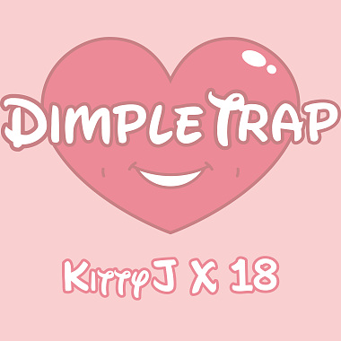 K!ttyJ X 18 - Dimple trap