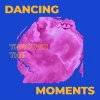 Dancing Through the Moments