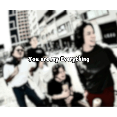 You are my Everything