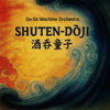 酒吞童子 Shuten-Doji