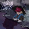 Wake Me Up