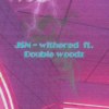 JSN - Withered