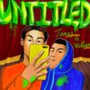 UNTITLED. (Ft.W I L L I A M)