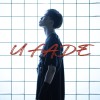 U FADE