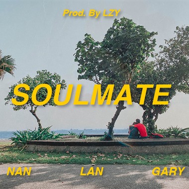 LZY - SOULMATE (W/ NAN, LAN, GARY)