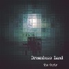 无梦之境（Dreamless Land）