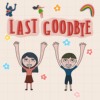 LAST GOODBYE