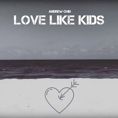 Andrew Chiu - Love Like Kids