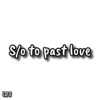 LDJ - 致敬曾经的爱 S/o to past love