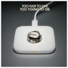 Too fast to live, too young to die.
