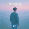 DROWSY
