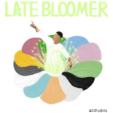 【LATE BLOOMER 晚开的花】
