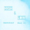 H&L (Feat. Mac Ju, MOTiVAT)