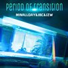 过渡期 - JZW & JBC & MinAllDay家铭 (Period Of Transition)
