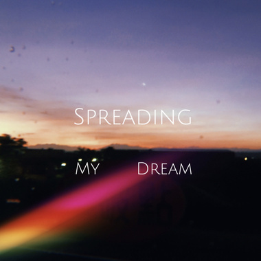 spreading my dream