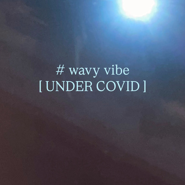 # wavy vibe