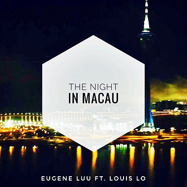  The Night In Macau(Radio Edit)