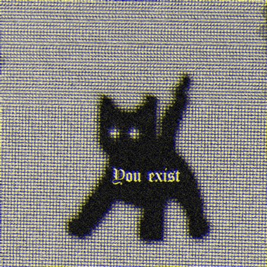 你存在 You Exist