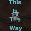娜娜跌死–This Is The Way (inst.)
