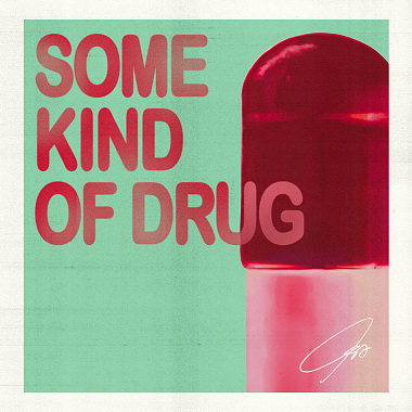 Some Kind Of Drug_high
