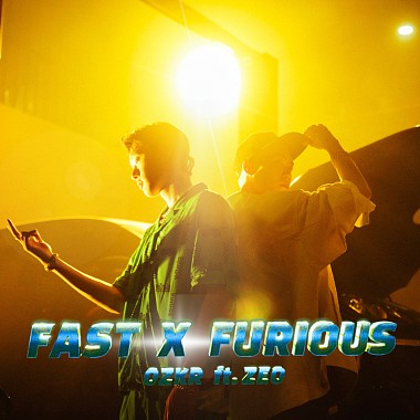 Fast X Furious (feat. ZEO)