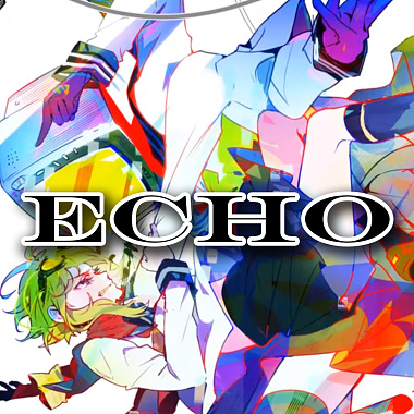 【だんご花】“ECHO (dj-Jo Remix)”を歌ってみた