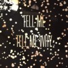 TELL ME TELL ME WHY (DEMO)