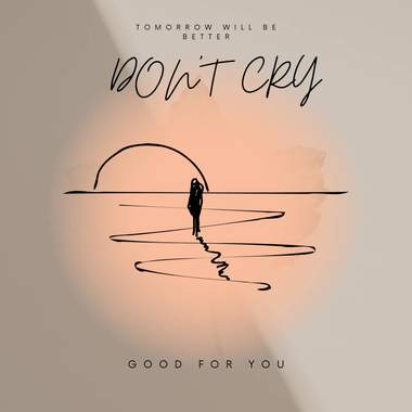 Dont cry