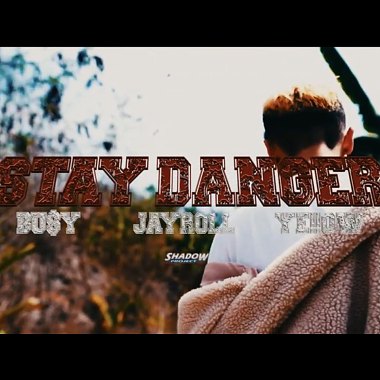 Bu$Y & Ye!!ow - 【Stay Danger 保持危险】 feat. JAYRoll