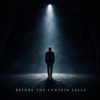 谢幕之前 Before the Curtain Falls