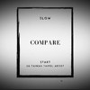 SLow - Compare 比较  (Audio)