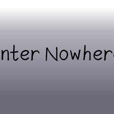 Enter Nowhere
