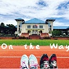 On The Way - 吉隆坡台湾学校-D105毕业歌- 陈乃文