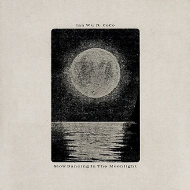 SLOW DANCING IN THE MOONLIGHT - Ian Wu ft. CoCo