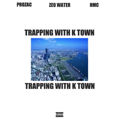 Trapping With K TOWN (陷阱高雄) ft.崔录,HMC
