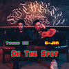Young EZ On The Spot feat. G-JIA