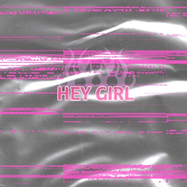 Hey girl
