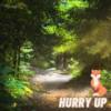 Hurry Up 快点