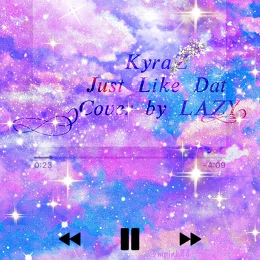 Kyra Z - Just Like Dat (cover by LAZY)