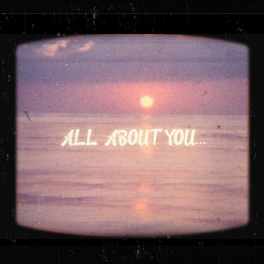 ALL ABOUT YOU...