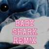 BABYSHARKREM!X