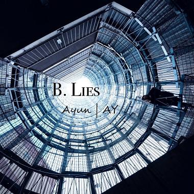 Ayun｜AY - B. Lies 美丽谎言