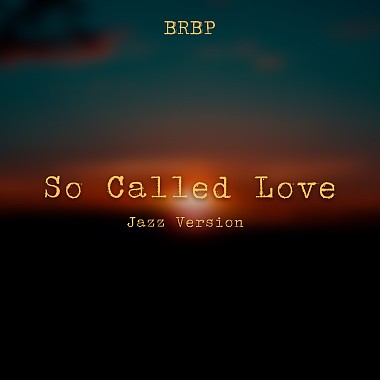 So Called Love - Jazz Version