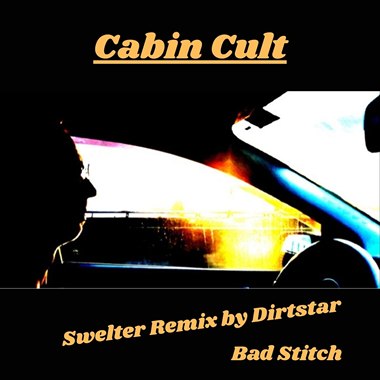 Bad Stitch - Swelter Remix by Dirtstar
