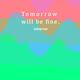 Tomorrow will be fine（instrumental demo）
