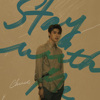 Stay With Me