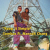 Combos 康博士 feat. 张涵真 Hannah Chang - Keep It Simple