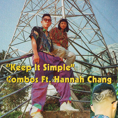 Combos 康博士 feat. 张涵真 Hannah Chang - Keep It Simple