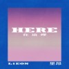HERE 在这里 (Prod.by 黄右年ASSKiD)