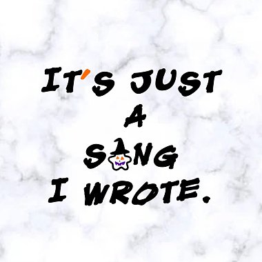 [ 没什么！这是我写的一首歌！IT’S JUST A SONG I WROTE. MUSIC DEMO ]